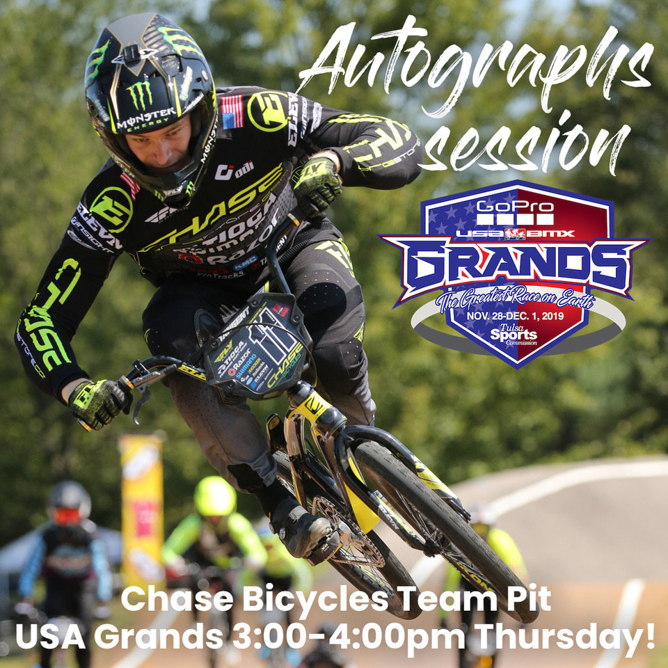 Fans, we kick off the USA BMX Grand Nationals today in Tulsa. Stop by the Chase BMX Team area to check out the lines of Chase Element & Edge bikes, as well as some custom built up Chase ACT 1.0 and RSP 4 Bikes. We will also have Connor Fields signing autographs at 3pm - 4pm today!