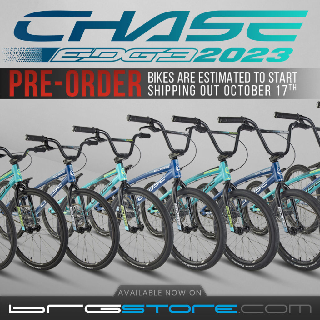 We are excited to announce that the opportunity to Pre-Order 2023 Chase Edge Complete Bikes as well as Position One bikes now on BRGstore.com.